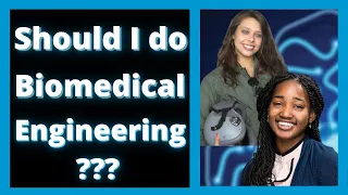 Life of a Biomedical Engineer | Should I Do Biomedical Engineering?