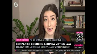 Cheddar Business: Between Bells - Companies Condemn Georgia Voting Law