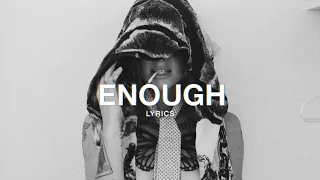 Hippie Sabotage - ENOUGH (Lyrics)