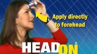 Head On: "Apply Directly to the Forehead"