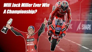 Will Jack Miller Ever Win a Championship?