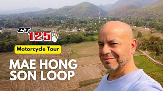 Mae Hong Son Loop Motorcycle Tour | Honda Trail CT 125 | Day One Pai Thailand 2023