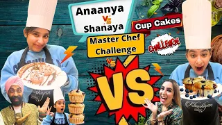 Anaanya Vs Shanaya Master Chef Challenge - Cup Cakes | Ramneek Singh 1313 | RS 1313 VLOGS