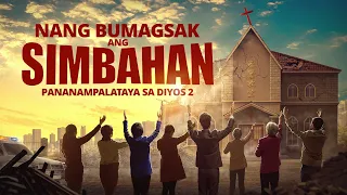 Christian Movie Based on True Stories | "Pananampalataya sa Diyos 2 – Nang Bumagsak ang Simbahan"