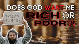 Does God Want Me RICH or POOR?!