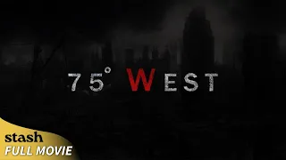 75 Degrees West | Post-Apocalypse Drama | Full Movie | Pandemic Survival