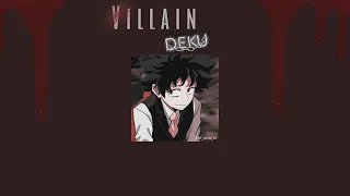 A Villain Deku Playlist!//By Random.