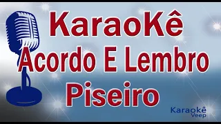 KARAOKÊ ACORDO & LEMBRO - Piseiro Romântico