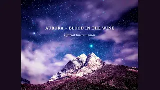 Aurora - Blood In The Wine (Official Instrumental)