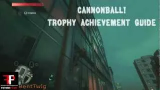 Prototype 2 - Cannonball! Trophy Achievement Guide