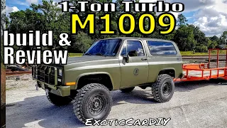 TURBO, 1 TON  M1009 CUCV, Full review of my build!
