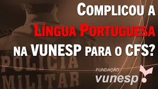 LÍNGUA PORTUGUESA VAI COMPLICAR NO CFS? VAMOS ENTENDER O QUE VEM...