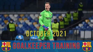 Ter Stegen & Neto | FC Barcelona: Goalkeeper Training | October 2021 (with Tenas, Peña & Carević)