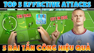 DLS 23| Top 5 Bài Tấn Công Hiệu Quả Trong Dream League Soccer 2023| 199xNoPro