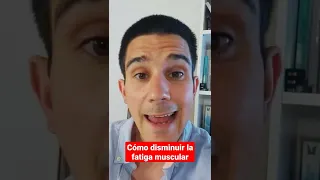 Cómo Disminuir la FATIGA MUSCULAR y Mejorar tu CAPACIDAD para hacer EJERCICIO