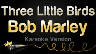 Bob Marley - Three Little Birds (Karaoke Version)