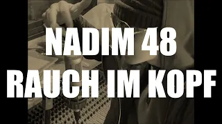 NADIM 48 - RAUCH IM KOPF - FREESTYLE - DIE BOX