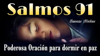 🔥 Poderosa Oracion para dormir tranquilo | Salmos 91