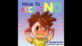 How To Accept No Book by Michael Z. Gordon - Read Well - Read Aloud Videos for Kids.