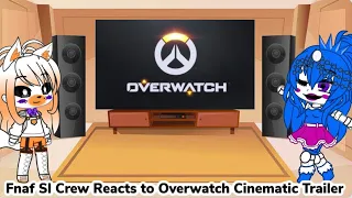 Fnaf Sl Crew Reacts to Overwatch Cinematic Trailer (Gacha Club Au)