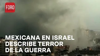 Mexicana en Israel narra terror tras declaración de estado de guerra - Las Noticias