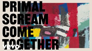 Primal Scream - Come Together (Jam Studio Monitor Mix - Official Audio)