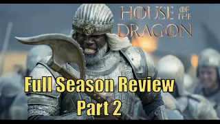 House of the Dragon Full Season Review, Part 2
