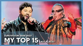 Eurovision - My Top 15 Last Places (2008 - 2023)