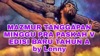 MAZMUR TANGGAPAN‼️26 MARET 2023 MINGGU PRA PASKAH V❗EDISI BARU TAHUN A BY @LennyAngkirawan