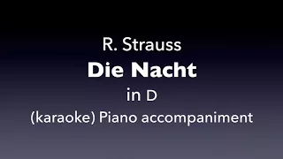 Die Nacht   R. Strauss   in  D   Piano accompaniment(karaoke)