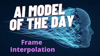 Frame Interpolation for Large Scene Motion - The AI and Deep Learning Model of The Day #5