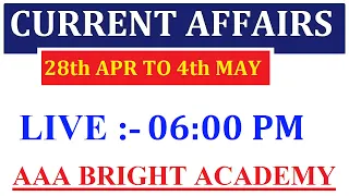 Weekly Current Affairs 28th April to 4th May 2024