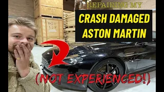 REPAIRING MY CRASH DAMAGED ASTON MARTIN VANTAGE - PT. 1