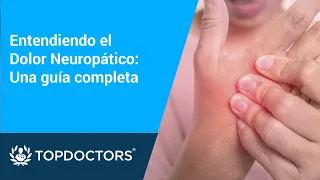 Entendiendo el Dolor Neuropático: Una guía completa