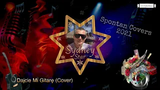 Dajcie Mi Gitarę z rep. Akcent covered by Sydney Star