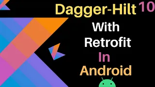 Android dagger-hilt with Retrofit  LiveData  and flow Api in hindi  part-10
