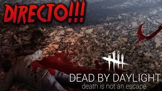 DIRECTO!! EL EQUIPO MARAVILLA!! Dead by Daylight!! FaRgAn