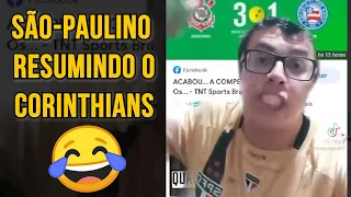 SÃO-PAULINO RESUMINDO O CORINTHIANS DE RÓGER GUEDES, RENATO AUGUSTO, GIULIANO E WILLIAN