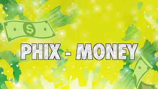 Phix - "MONEY" ft. Norad - (Official Lyric Video)