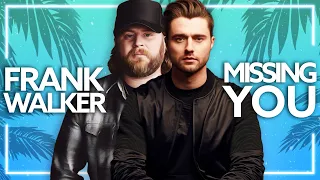 Frank Walker - Missing You (feat. Nate Smith) [Lyric Video]
