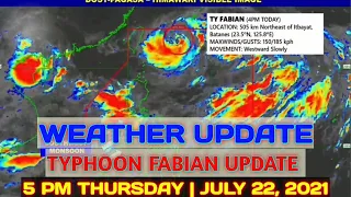 PAG-ASA WEATHER UPDATE | 5 PM THURSDAY | JULY 22, 2021 | GALE WARNING | HEAVY RAINFALL WARNING