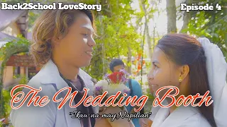 Back 2 School Junix & Princess Lovestory Episode 4 | The Wedding Booth "Ikaw na may Napilian"