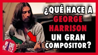 ¿Qué hace a GEORGE HARRISON un GRAN Compositor? | Radio-Beatle