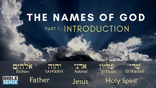 The Names of God - 1/7 - Introduction