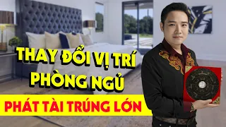 Thầy Phong Thủy Phùng Phương Hướng Dẫn Cách Sắp Đặt Vị Trí Phòng Ngủ Giúp Thu Hút Tài Lộc