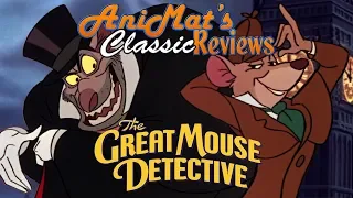 The Great Mouse Detective - AniMat’s Classic Reviews