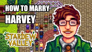 How to Marry Harvey (in just 51 days) - Stardew Valley