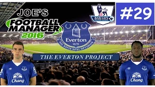 Football Manager 2016 - The Everton Project - Episode 29: Too Easy?