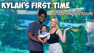 TAKING BABY KYLAH TO THE AQUARIUM FOR THE FIRST TIME! *SHE LOVED IT*