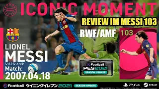 Review Messi 103 Iconic Moment || PES 2021 MOBILE